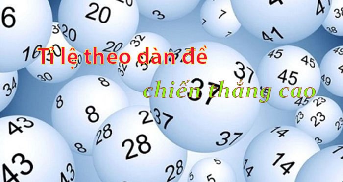 Tỉ lệ theo dàn đề chiến thắng cao không