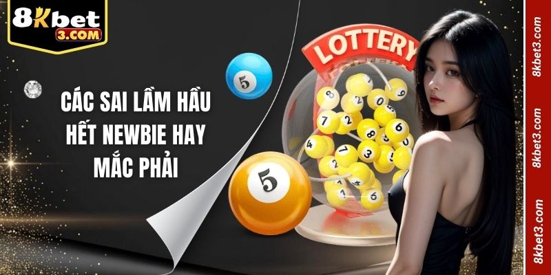 Các sai lầm hầu hết newbie hay mắc phải