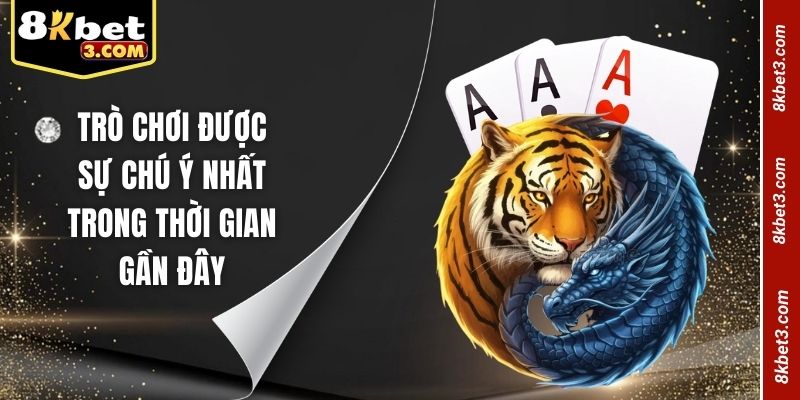 Trò chơi được sự chú ý nhất trong thời gian gần đây