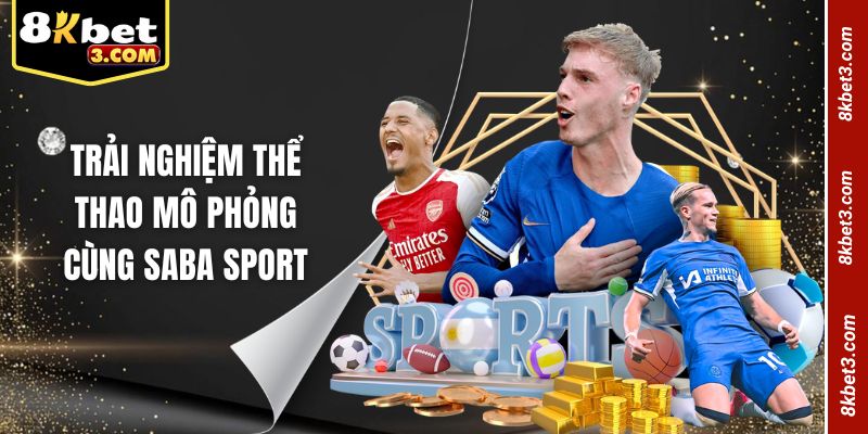 Trải nghiệm thể thao mô phỏng cùng Saba sport